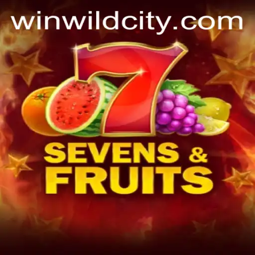 Discover the Exciting World of SevensFruits and WildCity
