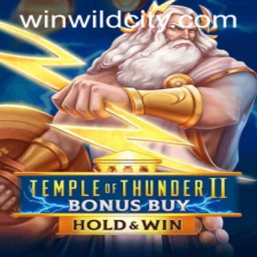 Exploring Temple of Thunder II Bonus Buy and Its Connection to Wild City